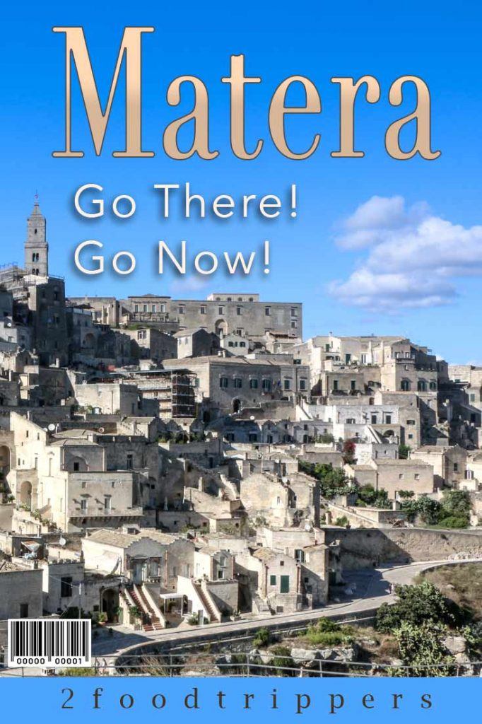 Pinterest image: images of Matera with caption reading 'Matera. Go there! Go now!'