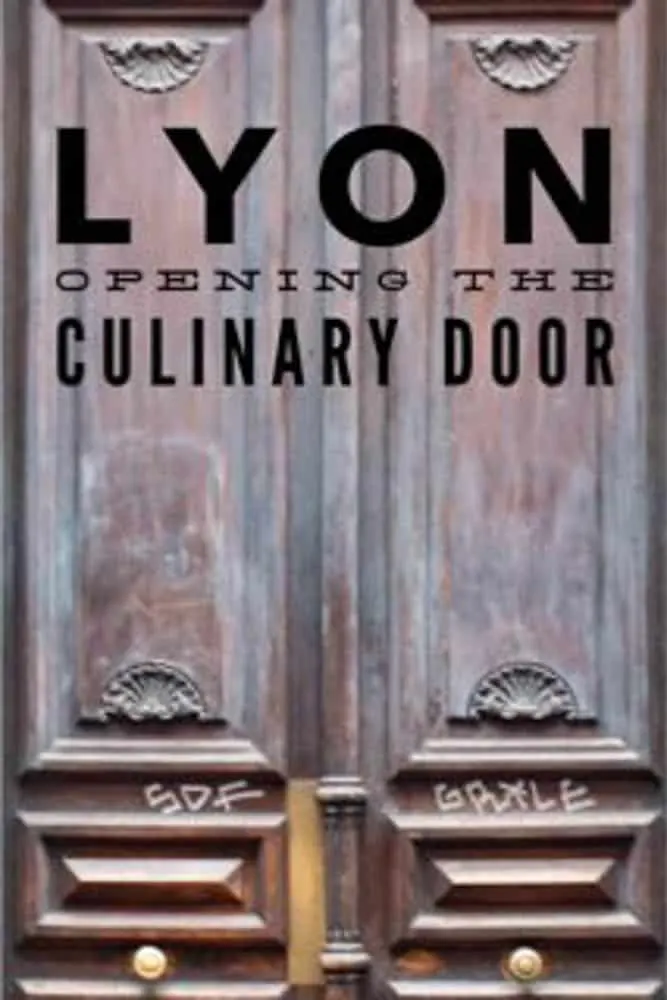 Pinterest image: image of door with caption ‘Lyon Opening the Culinary Door’