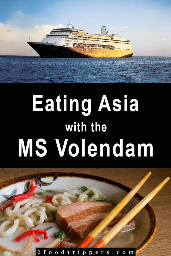 Pinterest image: two images of Asia cruise with caption reading 'Eating Asia on the MS Volendam'
