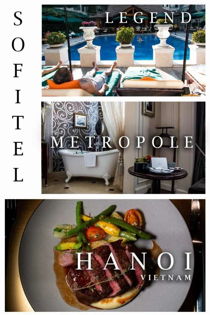 Pinterest image: three images of the Sofitel Legend Metropole Hanoi with caption reading 'Sofitel Metropole Legend Hanoi'