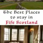 Pinterest image: image of Fife with caption reading 'The Best Places to stay in Fife Scotland'