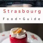Pinterest image: two images of Strasbourg with caption reading 'Strasbourg Food Guide'