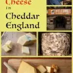 Pinterest image: 5 images of cheddar with caption ‘Eating Cheddar Cheese in Cheddar England’