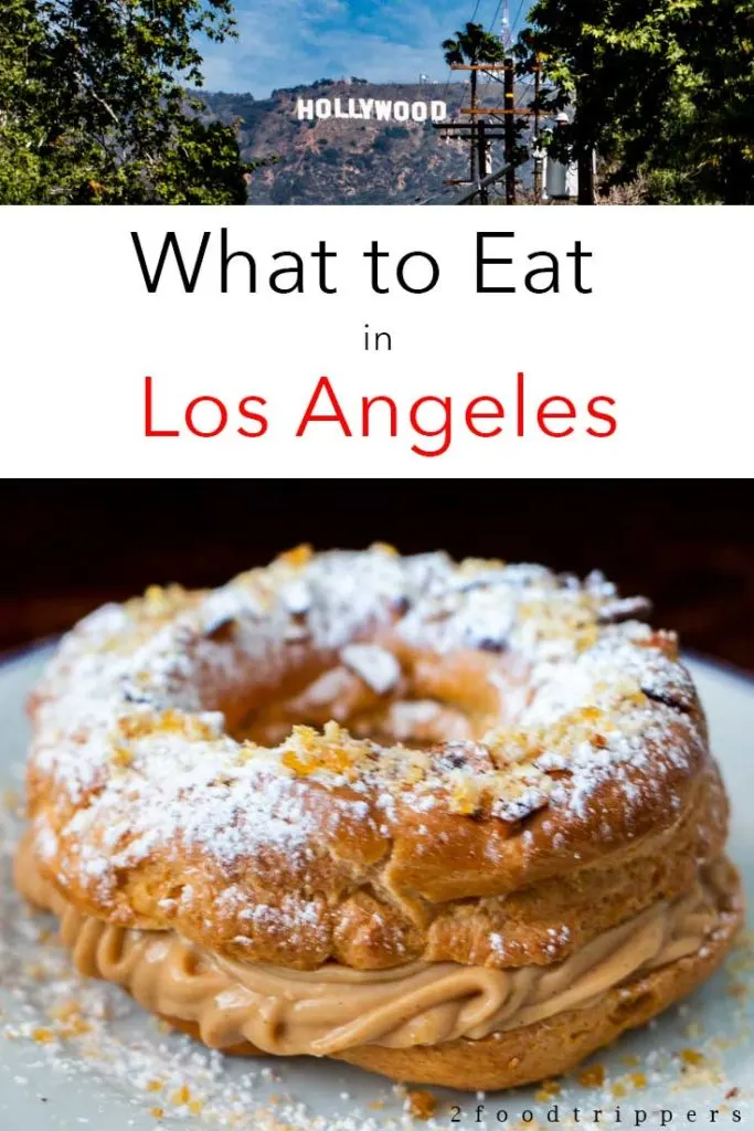 Pinterest image: two images of Los Angeles with caption reading 'What to Eat in Los Angeles'