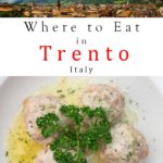 „Pinterest“ vaizdas: du Trento vaizdai su užrašu „Kur valgyti Trento Italijoje“