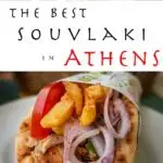 Pinterest image: two images of Athens souvlaki with caption reading 'The Best Souvlaki in Athens'