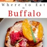 Pinterest image: four images of food in Buffalo with caption reading 'Where to Eat in Buffalo'