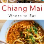 Pinterest image: four images of Chiang Mai food with caption reading 'Chiang Mai Where to Eat'