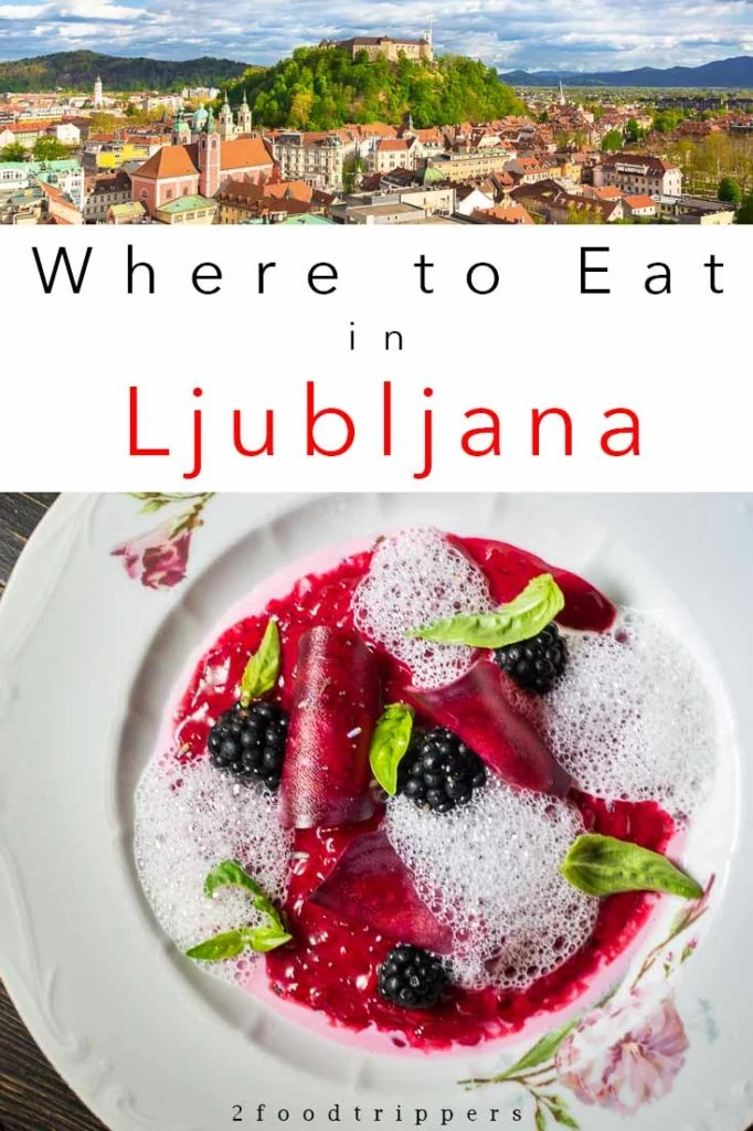 Pinterest image: two images of Ljubljana with caption reading 'Where to Eat in Ljubljana'