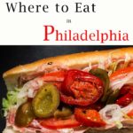 Pinterest image: two images of Philadelphia with caption reading 'Where to Eat in Philadelphia'
