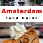 Pinterest image: two images of Amsterdam with caption reading 'Amsterdam Food Guide'