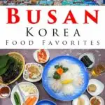 Pinterest image: two images of Busan with caption reading 'Busan Korea Food Favorites'