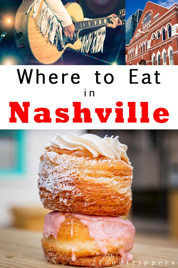 Pinterest image: three images of Nashville with caption reading 'Where to Eat in Nashville'