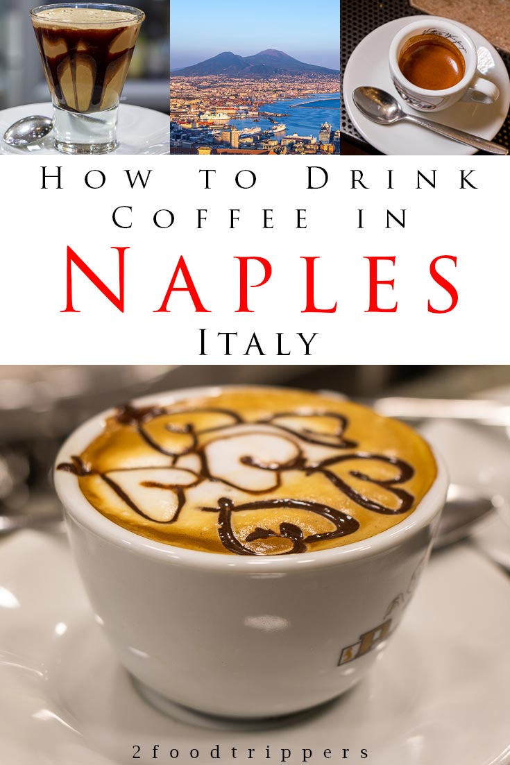 Pinterest image: four images of Naples with caption reading 'How to Drink Coffee in Naples Italy'