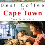 Pinterest image: two images of Cape Town with caption reading 'Best Coffee in Cape Town South Africa'