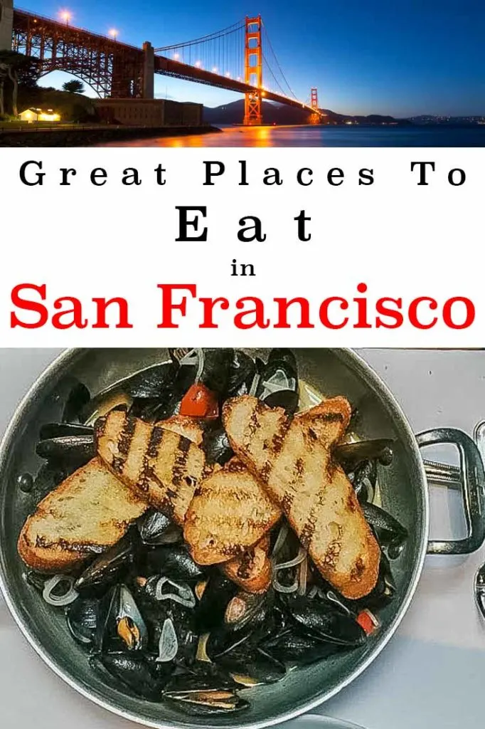 Pinterest image: two images of San Francisco with caption reading 'Great Places to Eat in San Francisco'