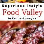 Pinterest image: four images of Emilia Romagna food with caption reading 'Experience Italy's Food Valley in Emilia Romagna'