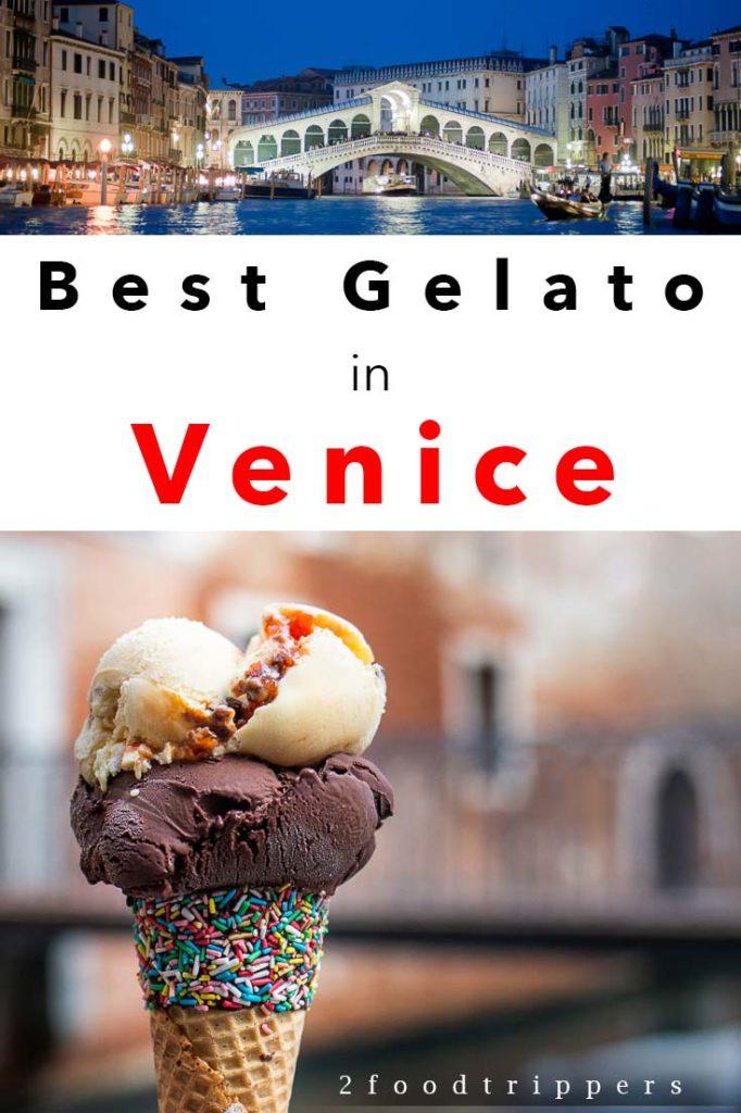 Pinterest image: two images of Venice with caption reading 'Best Gelato in Venice'