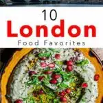 Pinterest image: two images of London and Middle Eastern Food with caption reading '10 London Food Favorites'