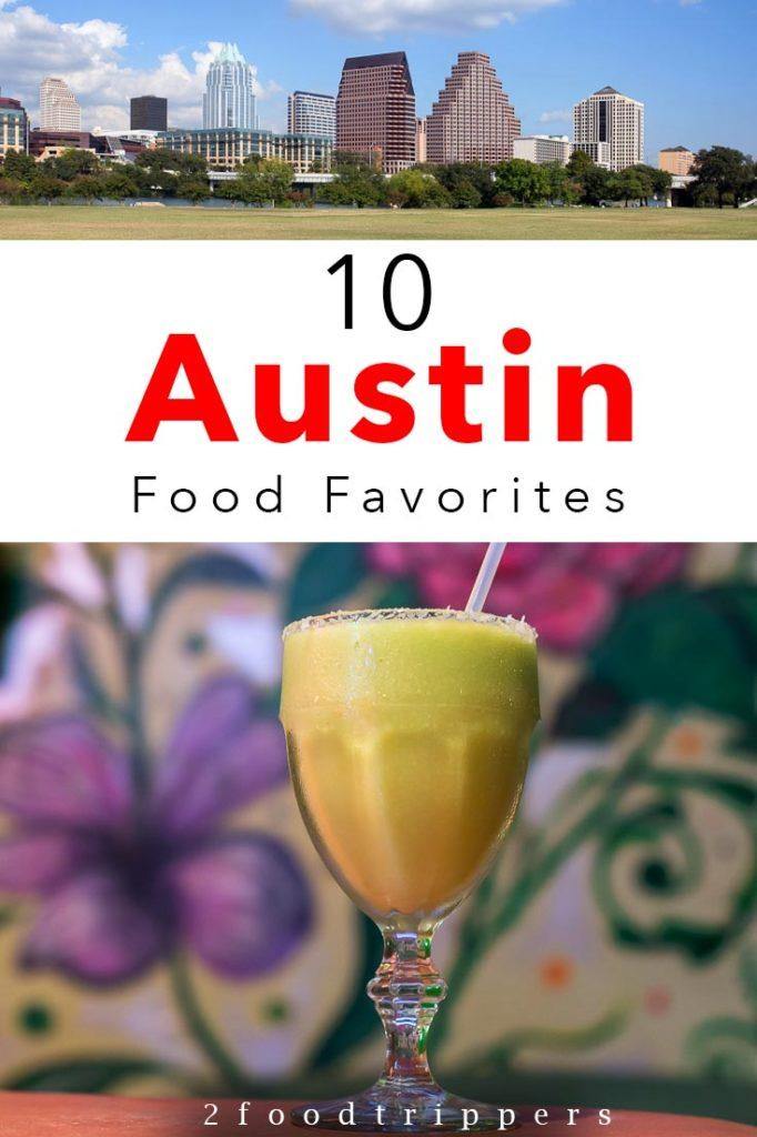 Pinterest image: two images of Austin with caption reading '10 Austin Food Favorites'