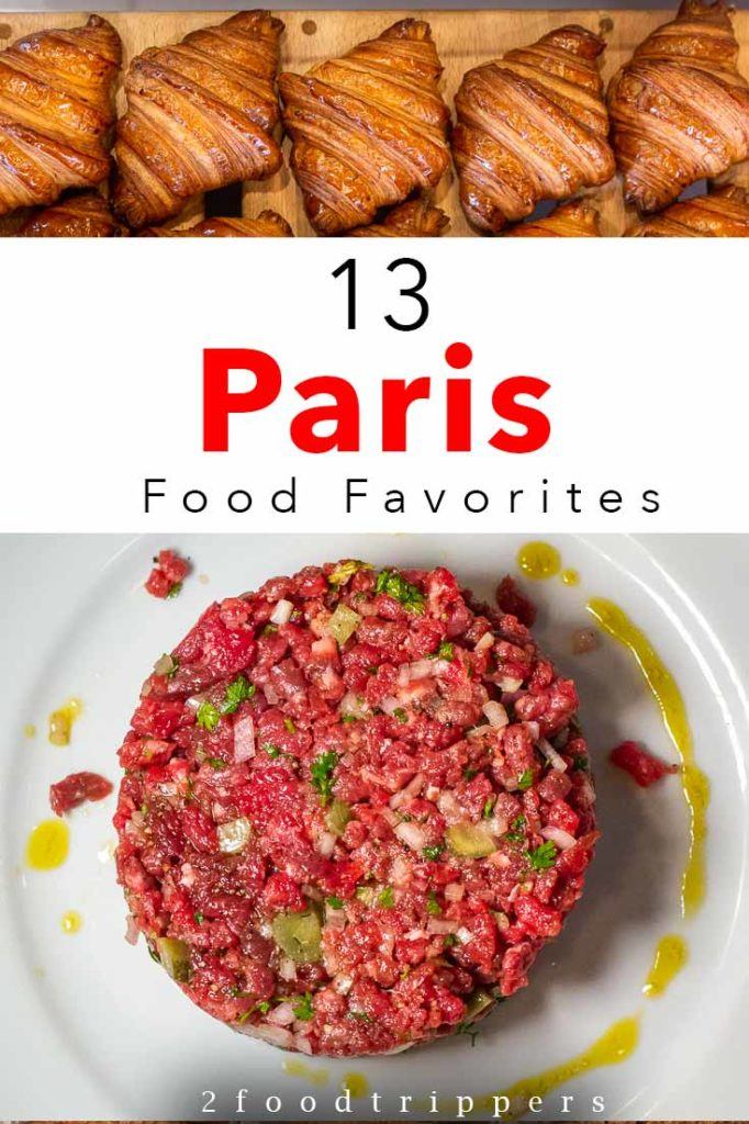 Pinterest image: Two Paris Images with caption reading '13 Paris Food Favorites'