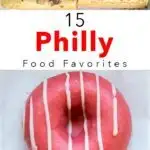 Pinterest image: two images of Philadelphia food with caption reading '15 Philly Food Favorites'
