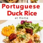 Pinterest image: two images of Arroz de Pato image with caption reading 'Portuguese Duck Rice at Home'