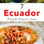 Pinterest image: two images of Ecuador with caption ‘7 Ecuador Food Favorites’