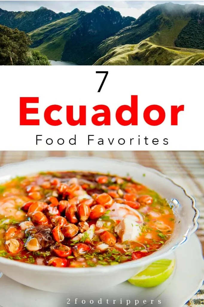 Pinterest image: two images of Ecuador with caption ‘7 Ecuador Food Favorites’