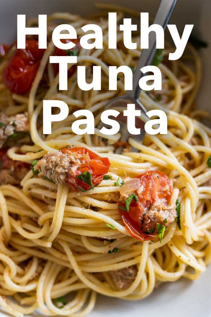 Pinterest image: image of healthy tuna pasta with caption reading 'Healthy Tuna Pasta'