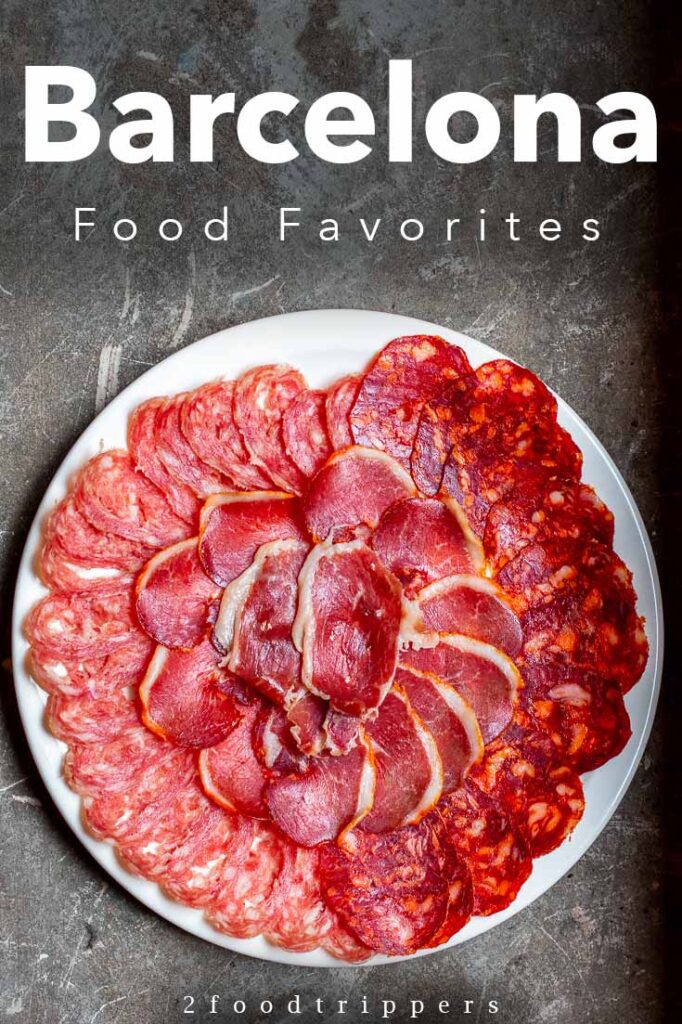 Pinterest image: image of charcuterie with caption ‘Barcelona Food Favorites’