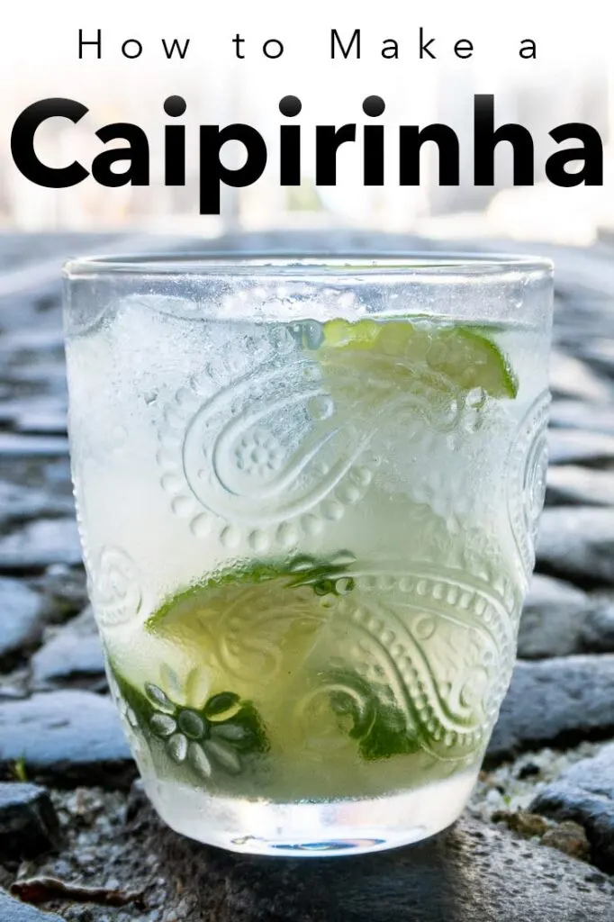 Pinterest image: image of Caipirinha with caption ‘How to Make a Caipirinha’