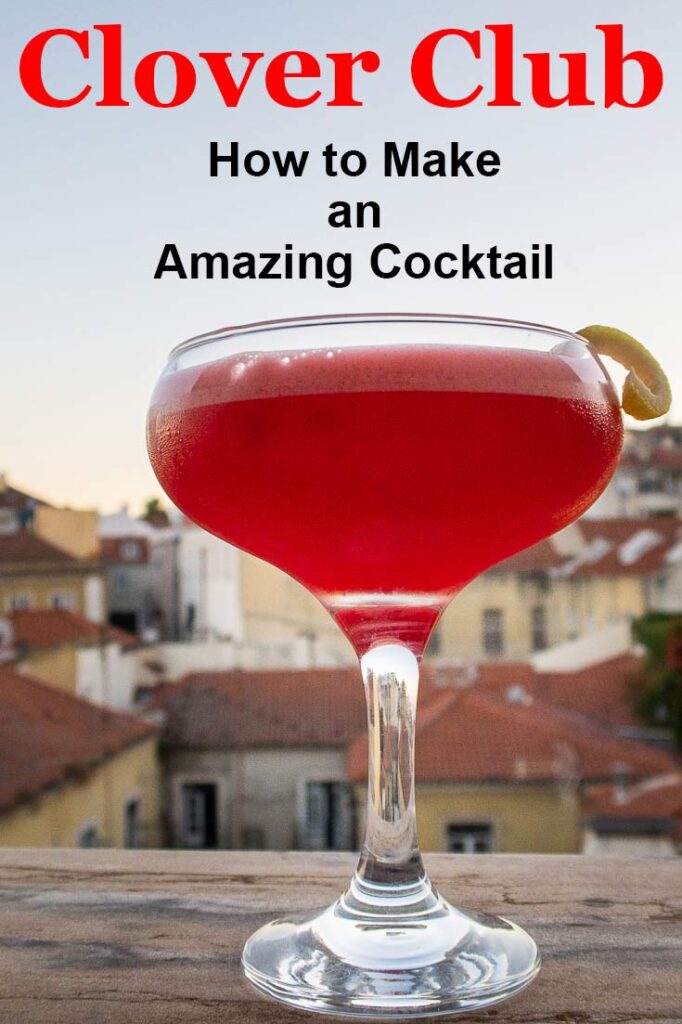 Pinterest image: clover club cocktail on ledge with caption reading "Clover Club How to Make an Amazing Cocktail"