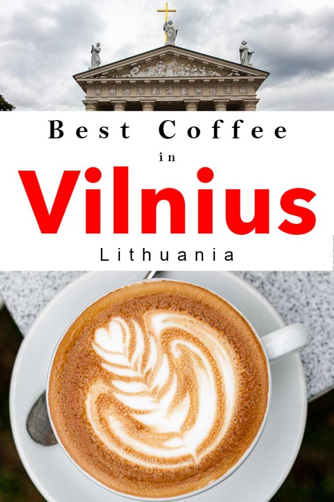 Pinterest image: images of coffee and cathedral with caption reading "Best Coffee in Vilnius Lithuania"