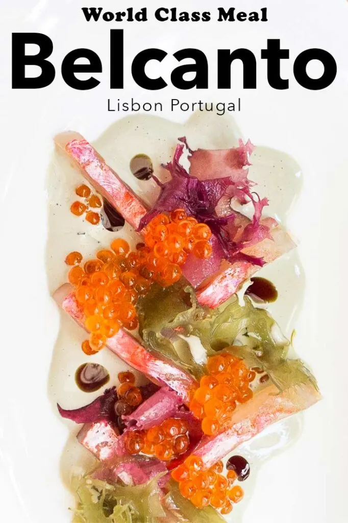 Pinterest image: image of fish dish with caption reading 'World Class Meal Belcanto Lisbon Portugal'