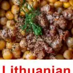 Pinterest image: image of peas with cracklings with caption reading 'Lithuanian Food Favorites"