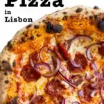 Pinterest image: image of pizza with caption reading 'The Best Pizza in Lisbon'