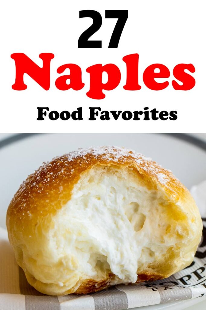 Pinterest image: image of Neapolitan pastry with caption reading '27 Naples Food Favorites'
