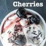 Pinterest image: ice cream with caption reading "How to Enjoy Luxardo Cherries"