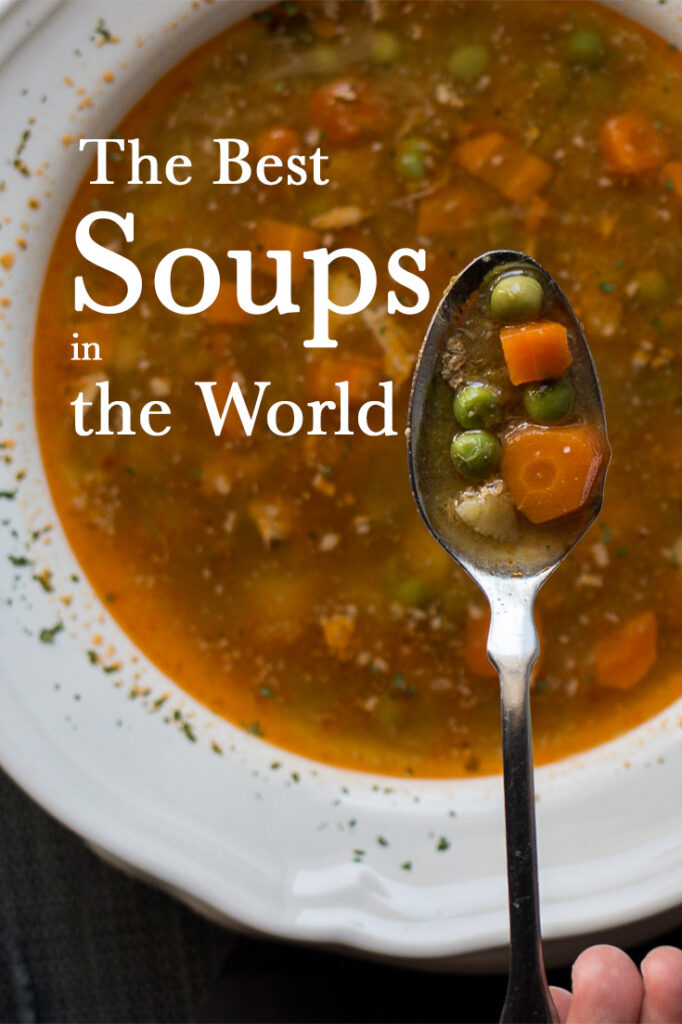 Pinterest image: vegetable soup with caption reading "The Best Soups in the World"