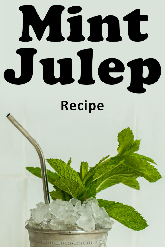 Pinterest image: mint julep with caption reading "Mint Julep Recipe"
