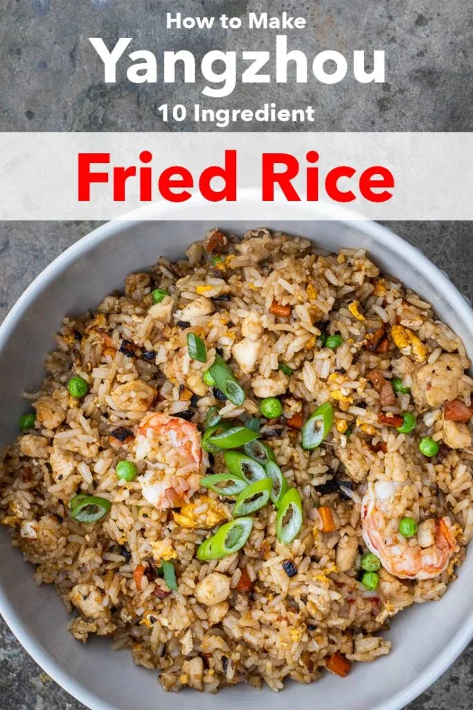 Pinterest image: Yangzhou Fried Rice with caption reading "How to Make Yangzhou 10 Ingredient Fried Rice"