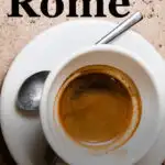 Pinterest image: coffee with caption reading "Best Coffee Shops in Rome"