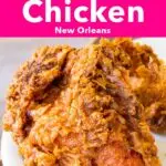 Pinterest image: fried chicken with caption reading "Best Fried Chicken in New Orleans"