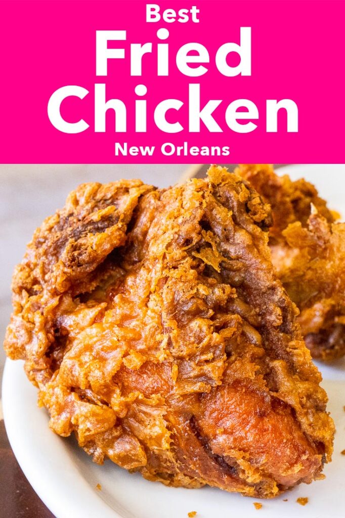 Pinterest image: fried chicken with caption reading "Best Fried Chicken in New Orleans"