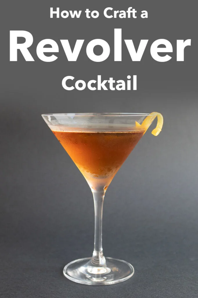 Pinterest image: photo of a Revolver cocktail with caption reading "How to Craft a Revolver Cocktail"