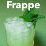 Pinterest image: photo of an Absinthe Frappe cocktail with caption reading 