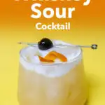 Pinterest image: photo of a Whiskey Sour with caption reading 