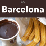 Pinterest image: photo of Churros and Chocolate with caption reading "What to Eat in Barcelona"