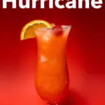 Pinterest image: photo of a Hurricane cocktail with caption reading 